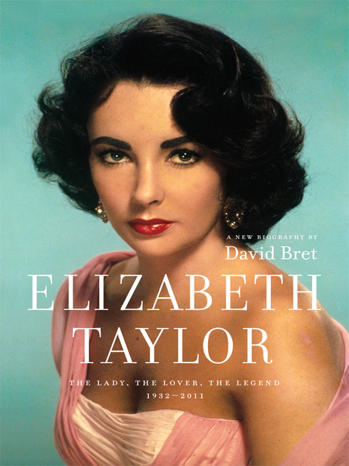 Title details for Elizabeth Taylor by David Bret - Available